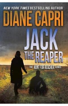 Coperta cărții 'Jack the Reaper: The Hunt for Jack Reacher Series - Diane Capri'