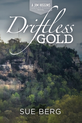 Driftless Gold - Sue Berg
