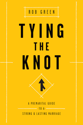 Tying the Knot - Rob Green