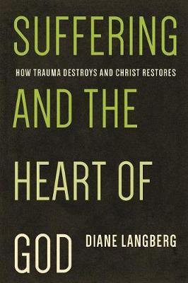 Suffering & the Heart of God - Diane Langberg