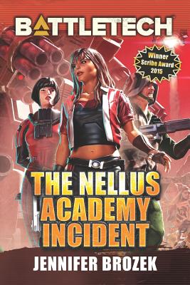 BattleTech: The Nellus Academy Incident - Jennifer Brozek