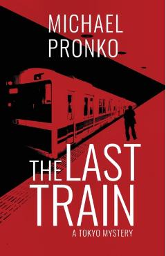 The Last Train - Michael Pronko