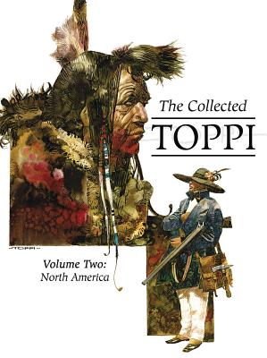 The Collected Toppi Vol. 2: North America - Sergio Toppi