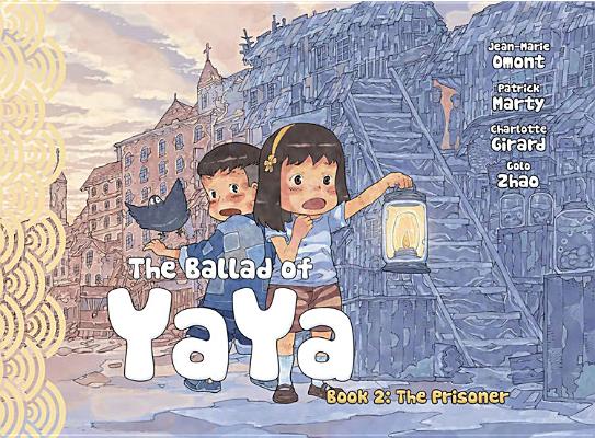 The Ballad of Yaya Book 2: The Prisoners - Jean-marie Omont