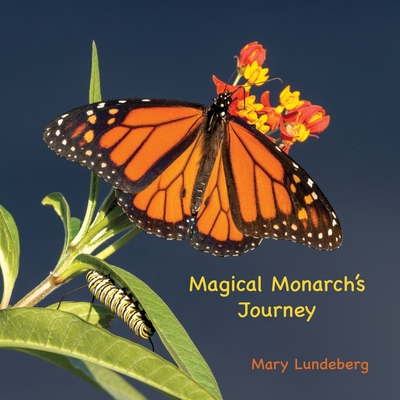 Magical Monarch's Journey - Mary Lundeberg