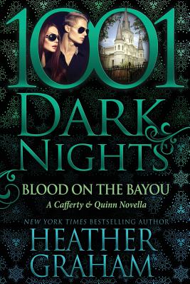 Blood on the Bayou: A Cafferty & Quinn Novella - Heather Graham