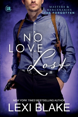 No Love Lost - Lexi Blake