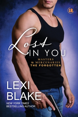 Lost in You - Lexi Blake