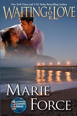Waiting for Love (Gansett Island Series, Book 8) - Marie Force
