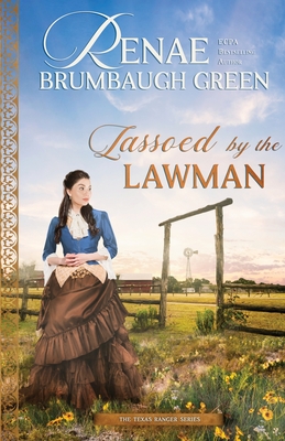 Lassoed by the Lawman - Renae Brumbaugh Green