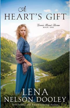 A Heart's Gift - Lena Nelson Dooley