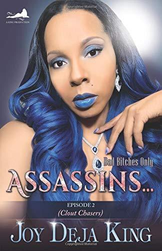 Assassins...Episode 2: Clout Chasers - Joy Deja King