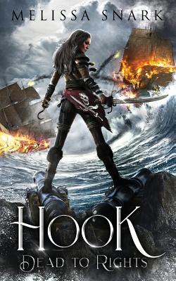 Hook: Dead to Rights - Melissa Snark