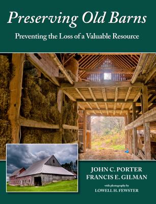 Preserving Old Barns: Preventing the Loss of a Valuable Resource - John Porter