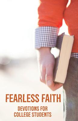 Fearless Faith: Devotions for College Students - Mark Jeske