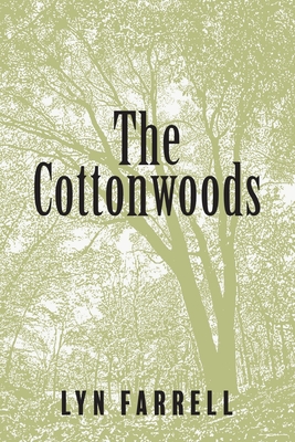 The Cottonwoods - Lyn Farrell