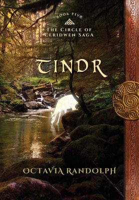 Tindr: Book Five of The Circle of Ceridwen Saga - Octavia Randolph