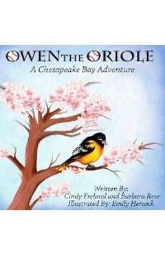 Poza produsului Owen the Oriole: A Chesapeake Bay Adventure - Cindy Freland