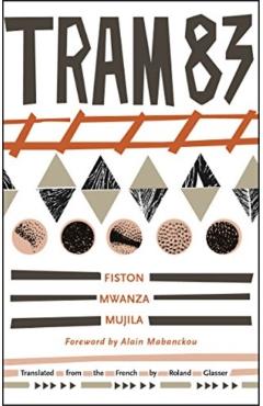 Tram 83 - Fiston Mwanza Mujila
