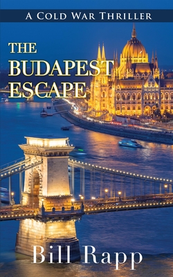 Budapest Escape - Bill Rapp