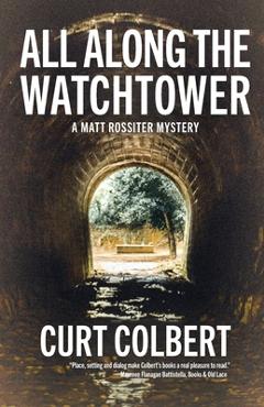 Coperta cărții 'All Along the Watchtower - Curt Colbert'