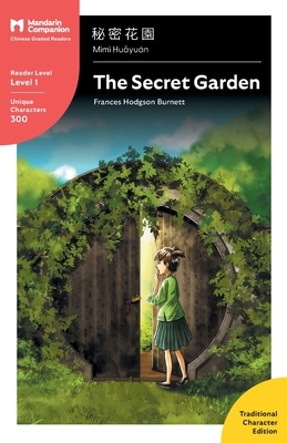 The Secret Garden: Mandarin Companion Graded Readers Level 1, Traditional Character Edition - Frances Hodgson Burnett