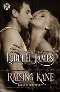 Poza produsului Raising Kane - Lorelei James