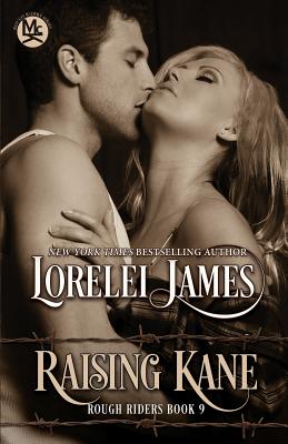 Raising Kane - Lorelei James