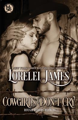Cowgirls Don't Cry - Lorelei James