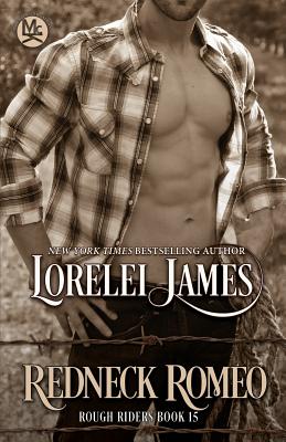 Redneck Romeo - Lorelei James