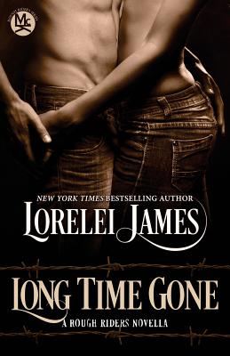 Long Time Gone - Lorelei James