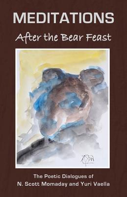 Meditations After the Bear Feast - N. Scott Momaday