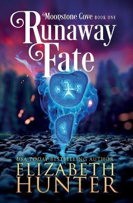 Runaway Fate: A Paranormal Women's Fiction Novel - Elizabeth Hunter