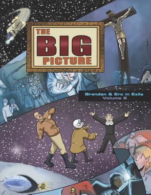 The Big Picture: Brendan and Erc in Exile, Volume 2 - Amadeus