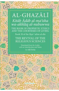 The Prophetic Ethics and the Courtesies of Living, 20 - Adi Setia