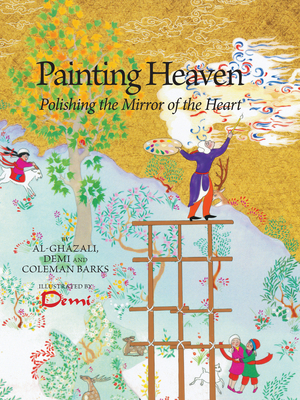 Painting Heaven: Polishing the Mirror of the Heart - Demi Hunt