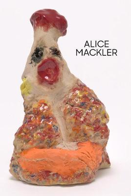 Alice Mackler - Alice Mackler