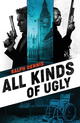 All Kinds of Ugly - Ralph Dennis