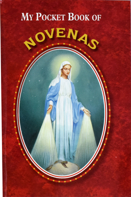 My Pocket Book of Novenas - Catholic Book Publishing Corp