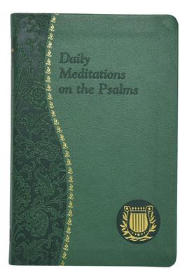 Daily Meditations on the Psalms - Anthony C. Ziccardi
