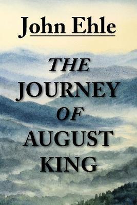 The Journey of August King - John Ehle