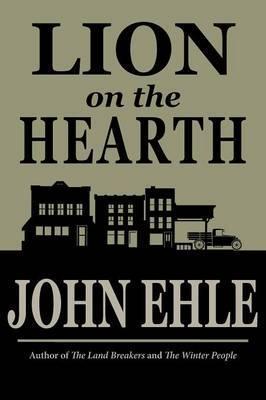 Lion on the Hearth - John Ehle