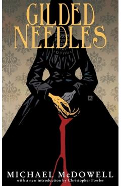 Poza produsului Gilded Needles (Valancourt 20th Century Classics) - Michael Mcdowell