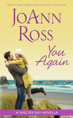 You Again: A Shelter Bay novella - Joann Ross