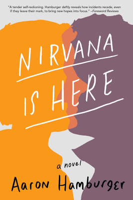 Nirvana Is Here - Aaron Hamburger