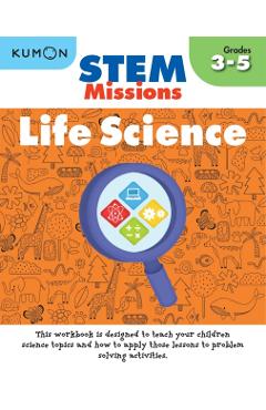 Stem Missions: Life Science - Kumon Publishing