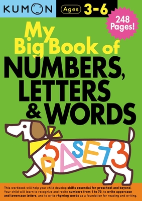 My Big Book of Numbers, Letters & Words - Kumon Publishing