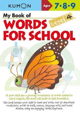 My Book of Words for School: Level 4 - Kumon Publishing