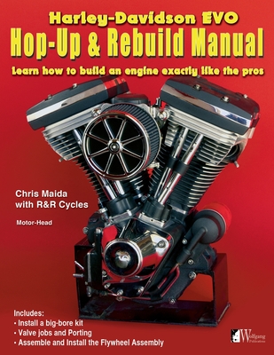 H-D Evo, Hop-Up & Rebuild Manual - Chris Maida