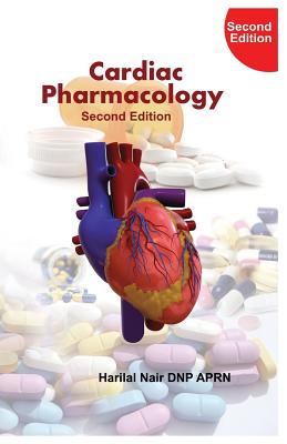 Cardiac Pharmacology: 2nd Edition - Harilal Nair